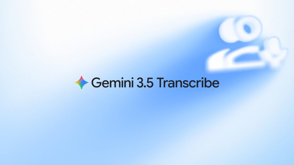 gemini 3 5 transcribe.width 1300